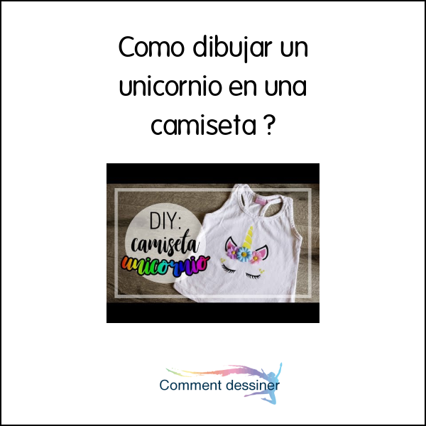 Como dibujar un unicornio en una camiseta